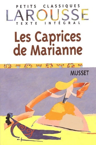 Livrenpoche : Les caprices de Marianne - Alfred De Musset - Livre