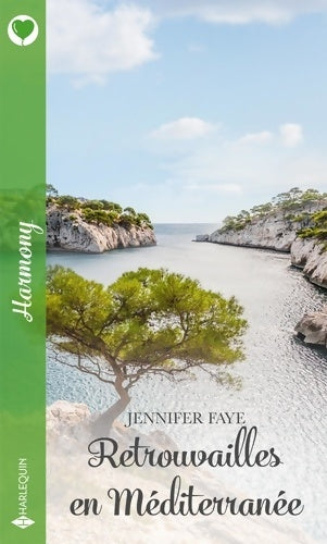 Livrenpoche : Retrouvailles en méditerranée - Jennifer Faye - Livre
