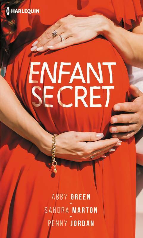 Livrenpoche : Enfant secret : Le secret de Gypsy / Le secret de Gabriella / Le secret de Louise - Abby Green - Livre