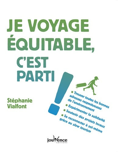 Livrenpoche : Je voyage équitable, c'est parti ! - Stéphanie Vialfont - Livre