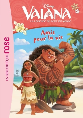 Livrenpoche : Vaiana Tome II : Amis pour la vie - Disney - Livre