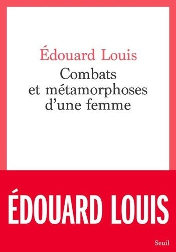 Livrenpoche : Combats et métamorphoses d'une femme - Edouard Louis - Livre