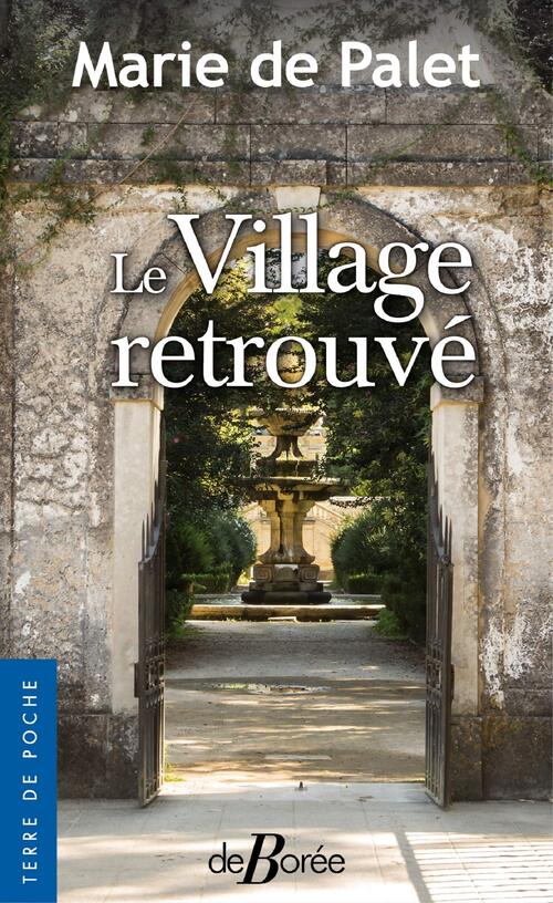 Le village retrouvé - Marie De Palet - Livre