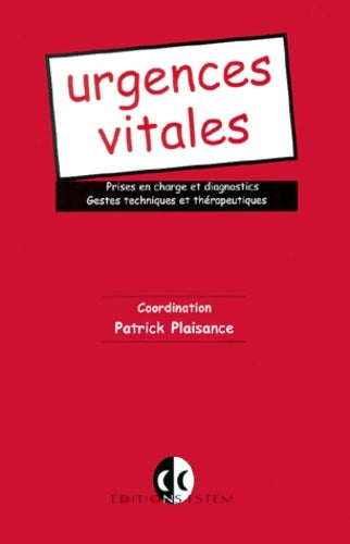Livrenpoche : Urgences vitales. Prises en charge et diagnostics - Collectif - Livre