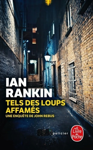Livrenpoche : Tels des loups affamés - Ian Rankin - Livre