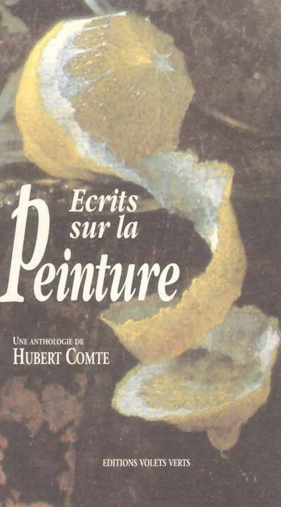 Livrenpoche : Ecrits sur le peinture - Hubert Comte - Livre