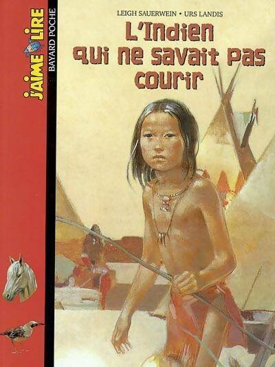 Livrenpoche : L'indien qui ne savait pas courir (Huchté l'Indien) - Leigh Sauerwein - Livre
