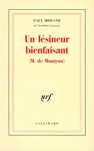 Livrenpoche : Un lésineur bienfaisant (M. de Montyon) - Paul Morand - Livre