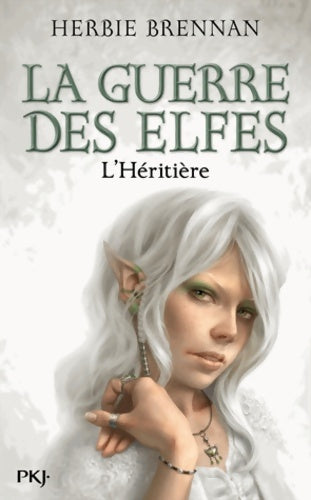Livrenpoche : La guerre des elfes Tome V : L'héritière - Herbie Brennan - Livre