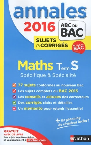 Livrenpoche : Maths Terminale S spécifique et spécialité sujets & corrigés 2016 - Dominique Besnard - Livre