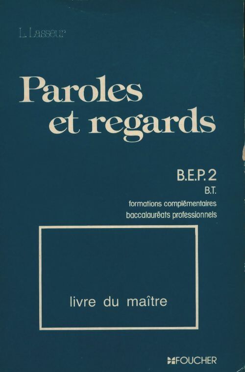 Livrenpoche : Paroles et regards BEP 2 livre du maître - Louis Lasseur - Livre