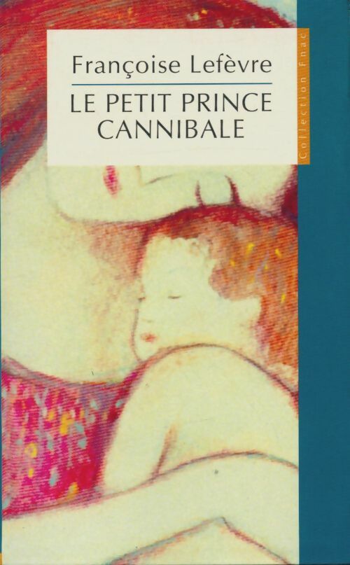 Livrenpoche : Le petit prince cannibale - F. Lefevre - Livre