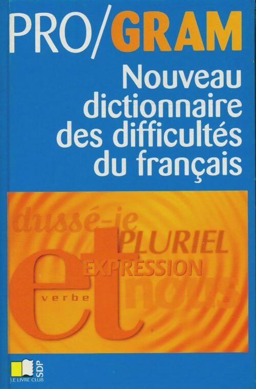 Livrenpoche : Nouveau dictionnaire des difficultés du français moderne - Joseph Hanse - Livre