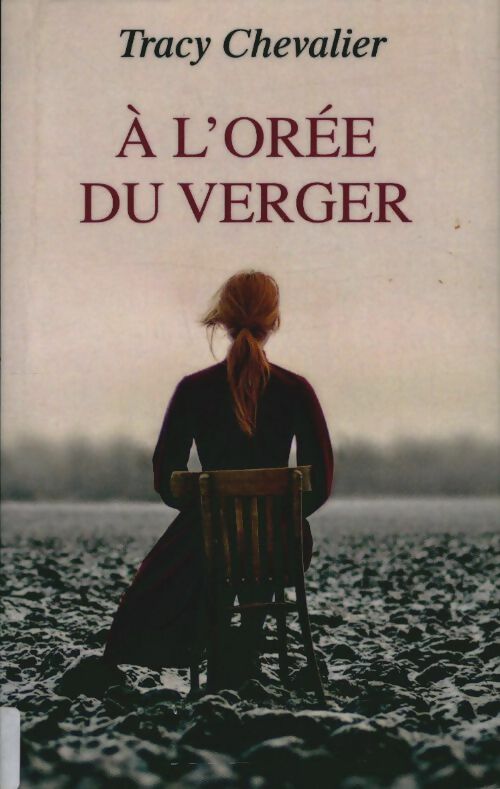Livrenpoche : À l'orée du verger - Tracy Chevalier - Livre