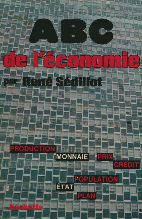 Livrenpoche : ABC de l'économie - René Sédillot - Livre