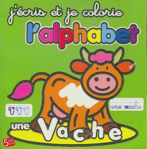 Livrenpoche : J'écris et je colorie l'alphabet - Xxx - Livre