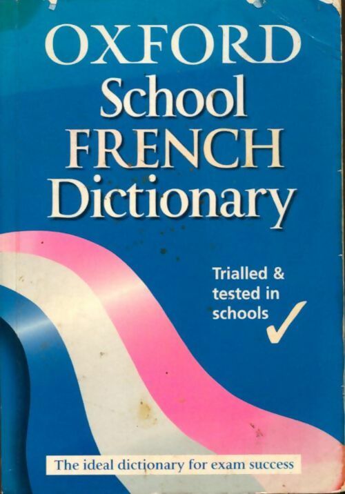 Livrenpoche : Oxford school French dictionary - Valerie Grundy - Livre