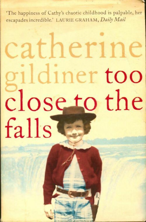 Livrenpoche : Too close to the falls - Gildiner Catherine - Livre