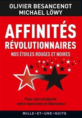 Livrenpoche : Affinités révolutionnaires. Nos étoiles rouges et noires - Michaël Lowy - Livre