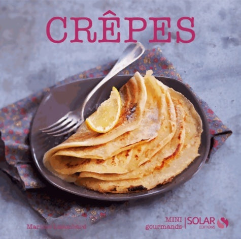 Livrenpoche : Crêpes - Martine Lizambard - Livre