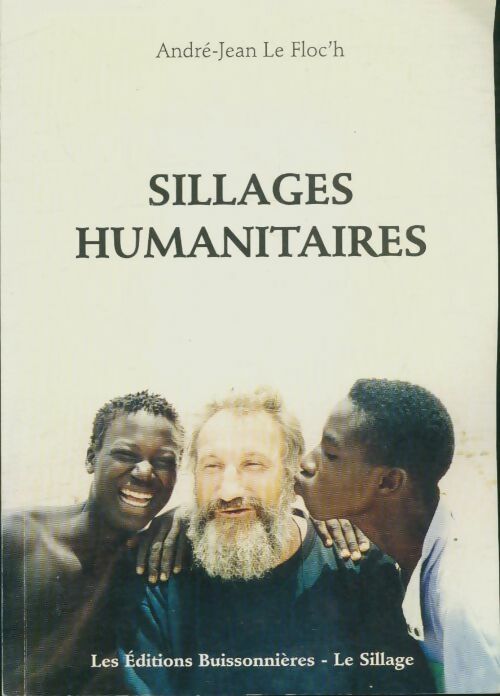 Livrenpoche : Sillages humanitaires - André-Jean Le Floc'H - Livre