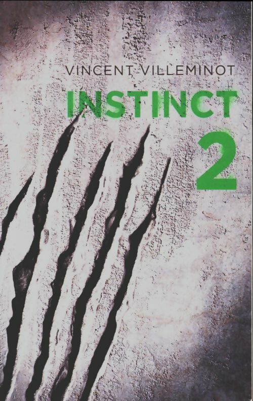 Livrenpoche : Instinct Tome II - Vincent Villeminot - Livre