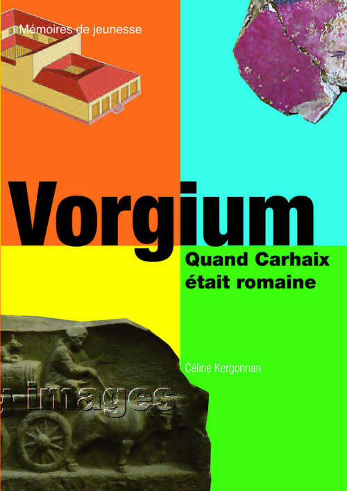 Livrenpoche : Vorgium. Quand Carhaix était romaine - Céline Kergonnan - Livre