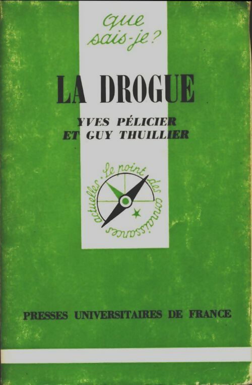 Livrenpoche : La drogue - Yves Pélicier, Guy Thuillier - Livre