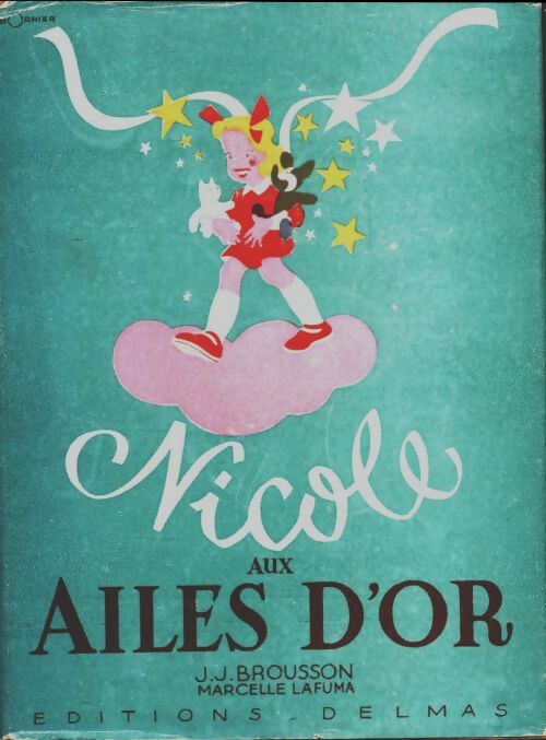 Livrenpoche : Nicole aux ailes d'or - J.J Brousson, Marcelle Lafuma - Livre