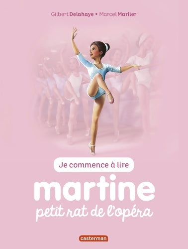 Livrenpoche : Martine petit rat de l'opéra - Gilbert Delahaye - Livre