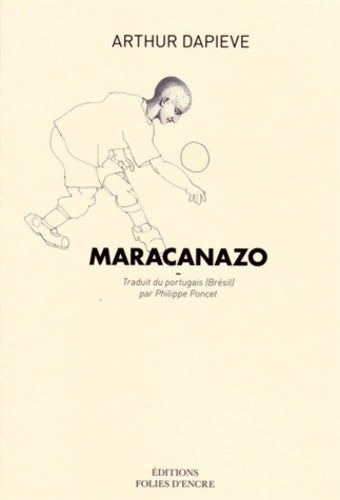 Livrenpoche : Maracanazo - Arthur Dapieve - Livre