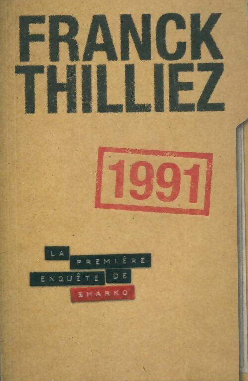 Livrenpoche : 1991 : La première enquête de Sharko - Franck Thilliez - Livre