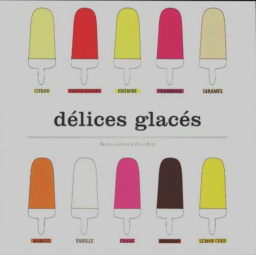 Livrenpoche : Délices glacés - Martine Lambert - Livre