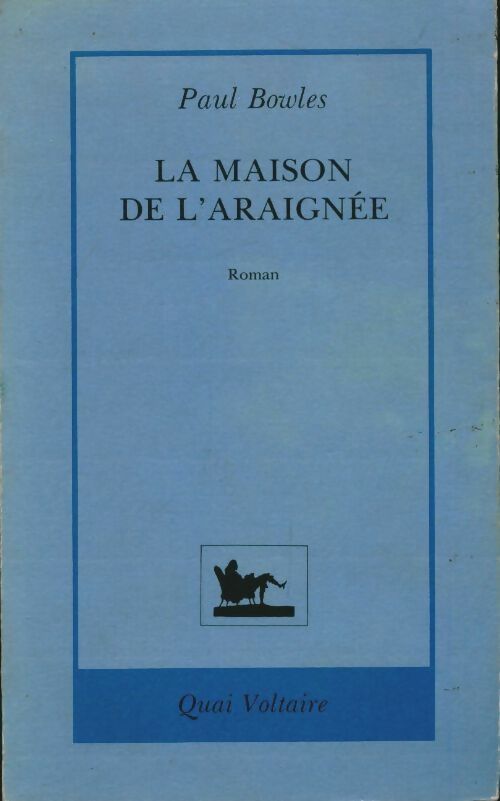 Livrenpoche : La maison de l'araignée - Paul Bowles - Livre
