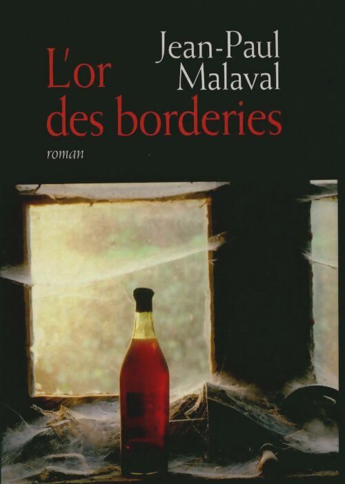 Livrenpoche : L'or des Borderies - Jean-Paul Malaval - Livre