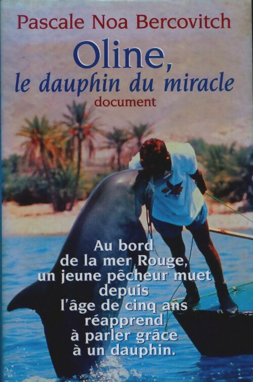 Livrenpoche : Oline, le dauphin du miracle - Noa Bercovitch - Livre