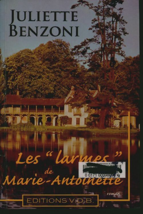 Livrenpoche : Les larmes de Marie-Antoinette - Juliette Benzoni - Livre