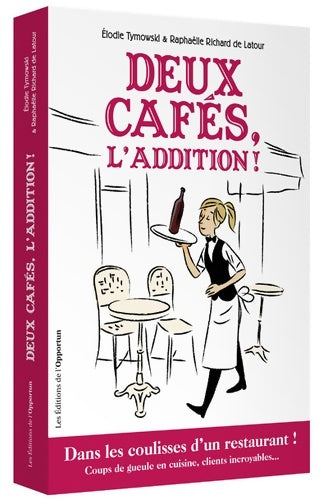 Livrenpoche : Deux cafés, l'addition ! - Elodie Tymowski - Livre