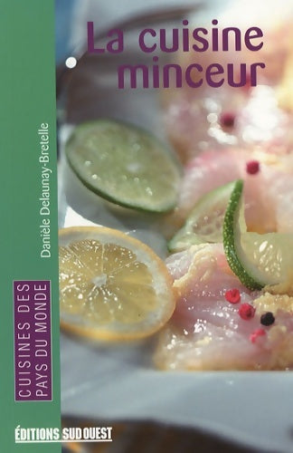 Livrenpoche : La cuisine minceur - Danièle Delaunay-Bretelle - Livre