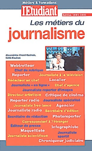 Livrenpoche : Les métiers du journalisme - Alexandrine Civard-Racinais - Livre