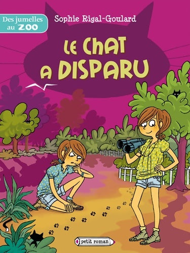 Livrenpoche : Des jumelles au zoo : le chat a disparu - Sophie Rigal-Goulard - Livre