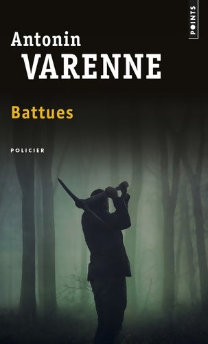 Livrenpoche : Battues - Antonin Varenne - Livre