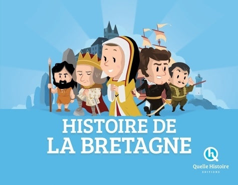Histoire de la Bretagne - Patricia Crété - Livre