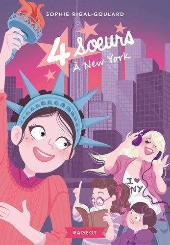Livrenpoche : Quatre soeurs à New York - Sophie Rigal-Goulard - Livre
