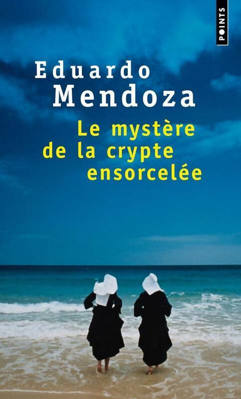 Livrenpoche : Le mystère de la crypte ensorcelée - Eduardo Mendoza - Livre