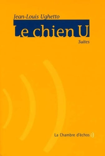 Livrenpoche : Le chien U. Suites - Jean-Louis Ughetto - Livre