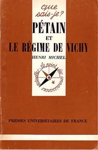 Pétain et le régime de Vichy - Henri Michel - Livre