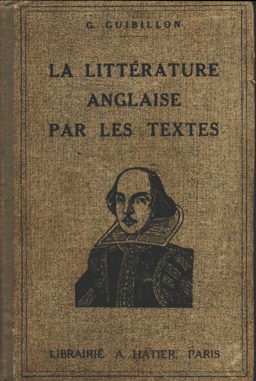 Livrenpoche : La littérature anglaise par les textes - G. Guibillon - Livre