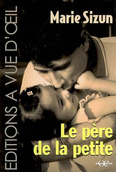 Livrenpoche : Le père de la petite - Marie Sizun - Livre