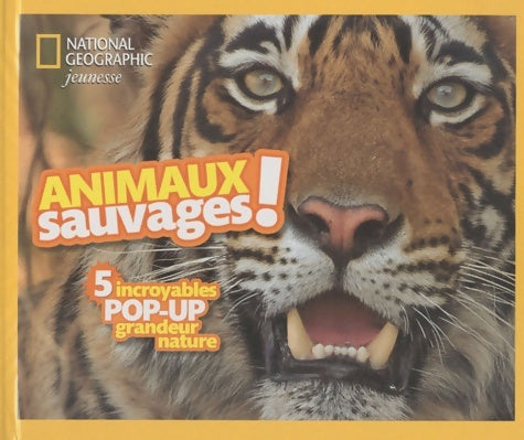 Animaux sauvages ! - Wanda Jones - Livre